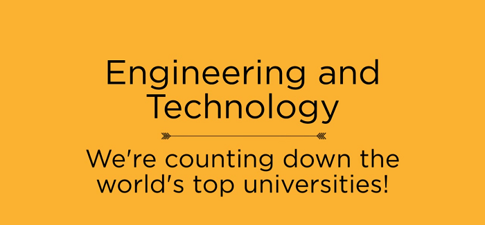 WORLD S TOP 100 UNIVERSITIES FOR ENGINEERING AND TECHNOLOGY intelligence overview